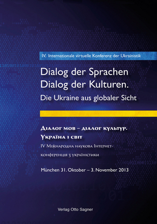4. Internationale virtuelle Konferenz der Ukrainistik. Dialog der Sprachen - Dialog der Kulturen. Die Ukraine aus globaler Sicht