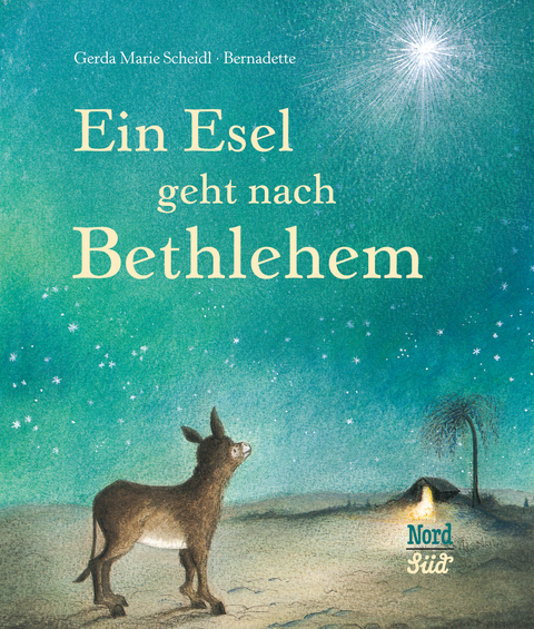 Ein Esel geht nach Bethlehem - Gerda Marie Scheidl