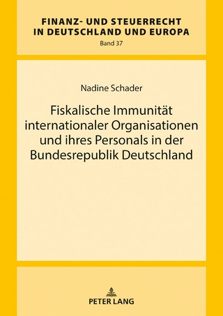 Fiskalische Immunität internationaler Organisationen und ihres Personals in der Bundesrepublik Deutschland