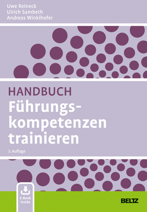 Handbuch F&uuml;hrungskompetenzen trainieren - Uwe Reineck, Ulrich Sambeth, Andreas Winklhofer