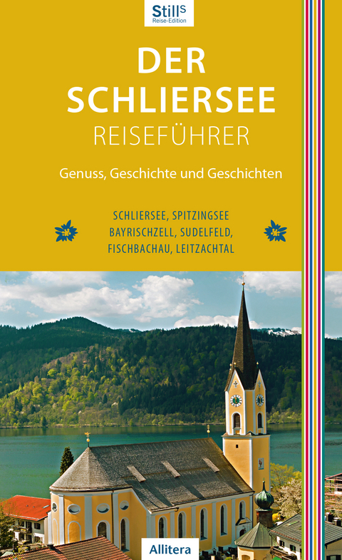 Der Schliersee-Reisef&uuml;hrer - Sonja Still
