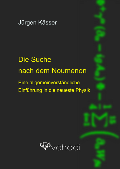 Die Suche nach dem Noumenon - J&uuml;rgen K&auml;sser