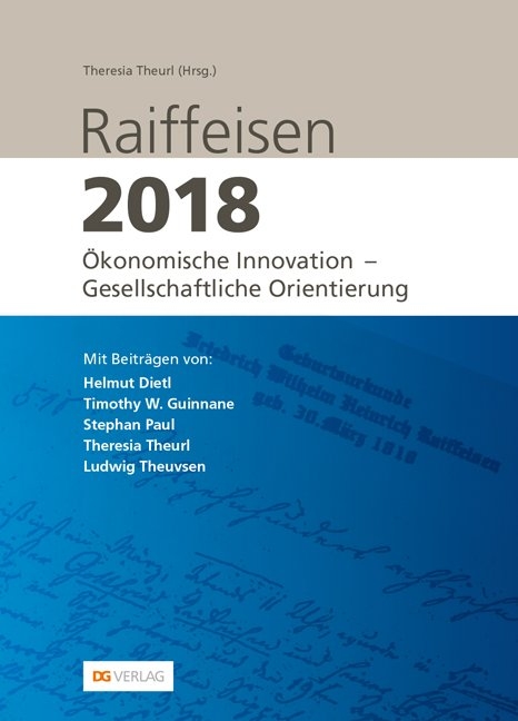 Raiffeisen 2018 - Helmut Dietl, Timothy Guinnane, Stephan Paul, Theresia Theurl, Ludwig Theuvsen
