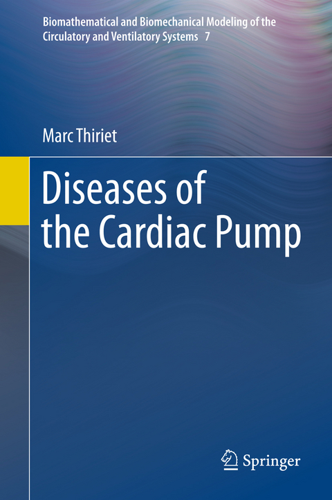 Diseases of the Cardiac Pump - Marc Thiriet