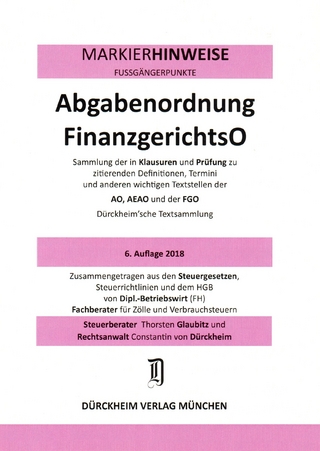 ABGABENORDNUNG & FGO Dürckheim-Markierhinweise/Fußgängerpunkte für das Steuerberaterexamen Nr. 1811 (2018): Dürckheim'sche Markierhinweise