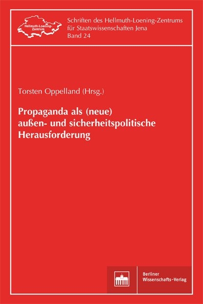 Propaganda als (neue) au&szlig;en- und sicherheitspolitische Herausforderung - 