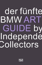 Der f&uuml;nfte BMW Art Guide by Independent Collectors - 