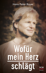Wof&uuml;r mein Herz schl&auml;gt - Hans Peter Royer