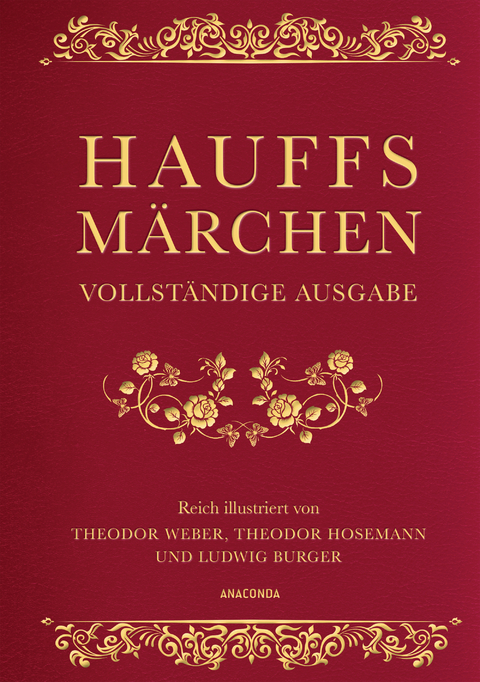 Hauffs M&auml;rchen (Vollst&auml;ndige Ausgabe, Cabra-Leder) - Wilhelm Hauff
