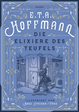 Die Elixiere des Teufels - E.T.A. Hoffmann