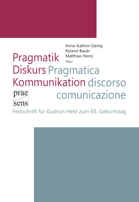 Pragmatik &ndash; Diskurs &ndash; Kommunikation | Pragmatica &ndash; discorso &ndash; comunicazione - 