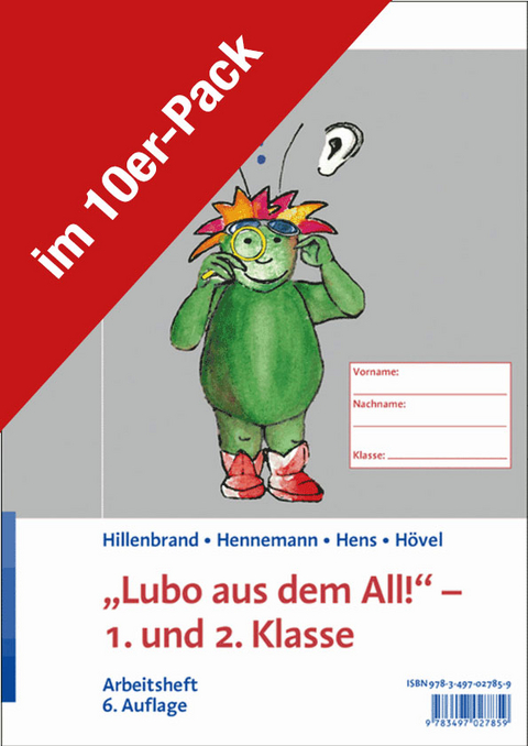 "Lubo aus dem All!" – 1. und 2. Klasse - Clemens Hillenbrand, Thomas Hennemann, Sonja Hens, Dennis Hövel