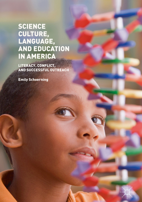 Science Culture, Language, and Education in America - Emily Schoerning