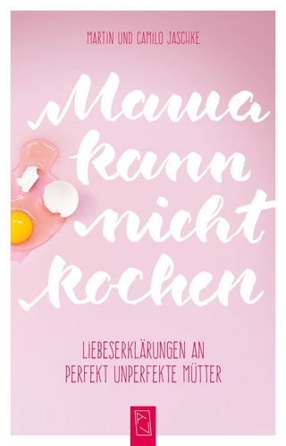 Mama kann nicht kochen