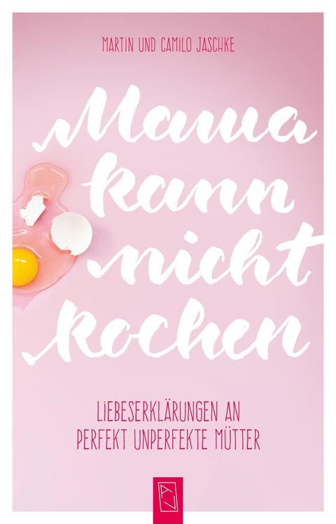 Mama kann nicht kochen - Martin und Camilo Jaschke
