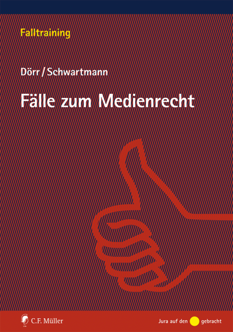 F&auml;lle zum Medienrecht - Dieter D&ouml;rr, Rolf Schwartmann