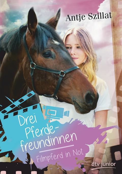 Drei Pferdefreundinnen - Filmpferd in Not - Antje Szillat