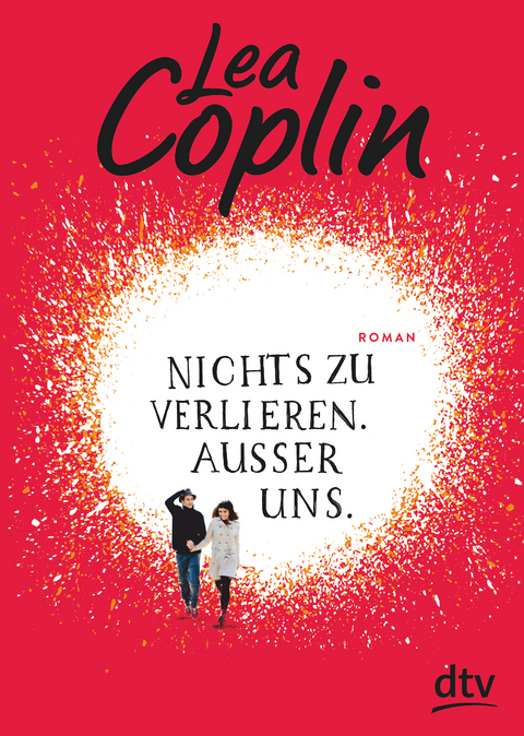 Nichts zu verlieren. Außer uns. - Lea Coplin