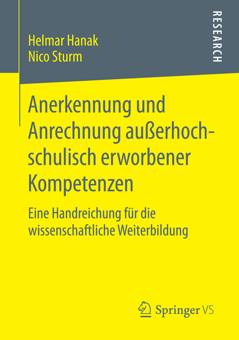 Anerkennung und Anrechnung au&szlig;erhochschulisch erworbener Kompetenzen - Helmar Hanak, Nico Sturm