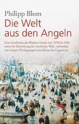 Die Welt aus den Angeln - Blom, Philipp
