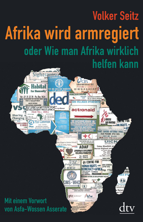 Afrika wird armregiert oder Wie man Afrika wirklich helfen kann - Volker Seitz