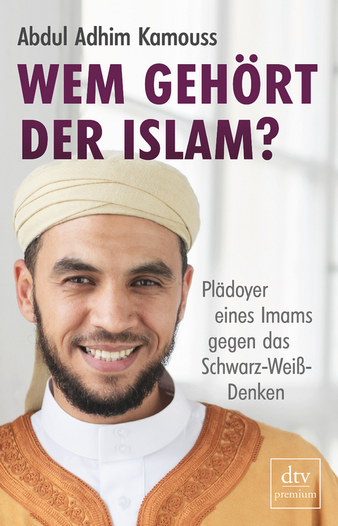 Wem geh&ouml;rt der Islam? - Abdul Adhim Kamouss