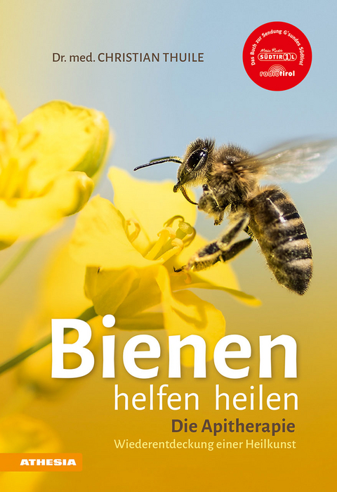 Bienen helfen heilen - Christian Thuile