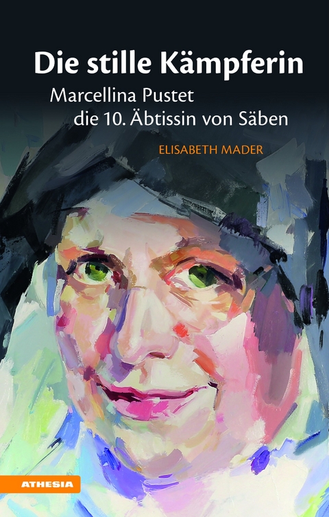 Die stille Kämpferin - Elisabeth Mader