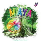 Maya and the Magical Flower - Diana Riege