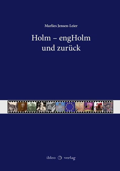Holm &ndash; engHolm und zur&uuml;ck - Marlies Jensen-Leier