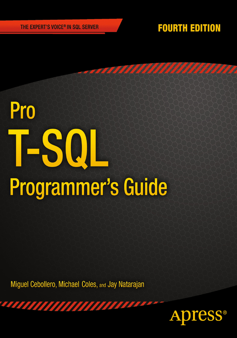 Pro T-SQL Programmer's Guide - Jay Natarajan, Rudi Bruchez, Michael Coles, Scott Shaw, Miguel Cebollero