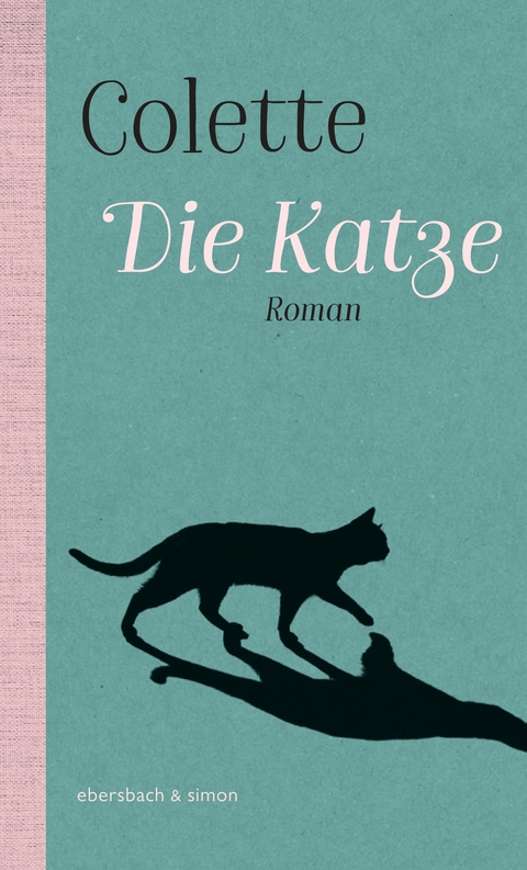 Die Katze - Sidonie-Gabrielle Colette