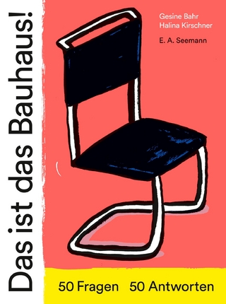 Das ist das Bauhaus!