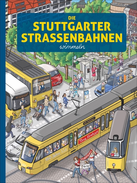 Die Stuttgarter Stra&szlig;enbahnen wimmeln - Tina Krehan