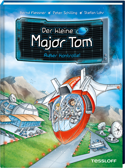 Der kleine Major Tom. Band 7. Außer Kontrolle! - Bernd Flessner, Peter Schilling