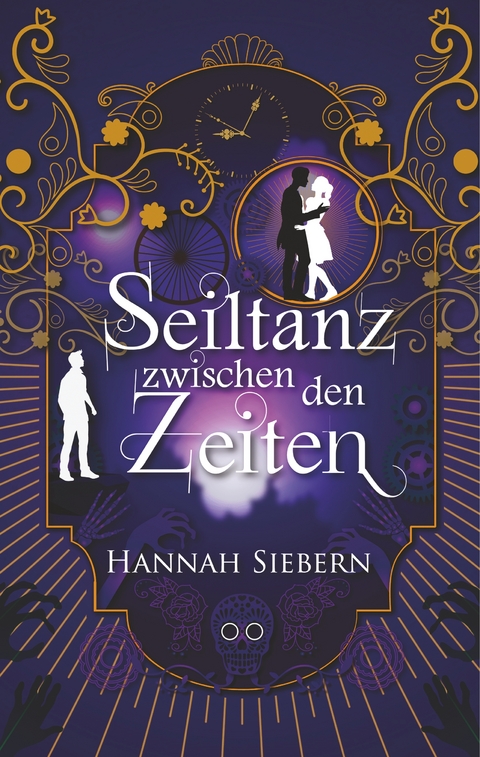 Seiltanz zwischen den Zeiten - Hannah Siebern