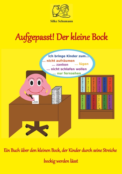Aufgepasst! Der kleine Bock - Silke Schumann