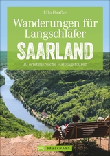 Wanderungen f&uuml;r Langschl&auml;fer Saarland - Udo Haafke