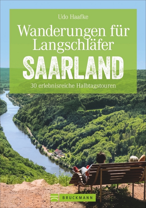 Wanderungen f&uuml;r Langschl&auml;fer Saarland - Udo Haafke