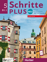Schritte plus Neu 5 &ndash; &Ouml;sterreich - Silke Hilpert, Marion Kerner, Jutta Orth-Chambah, Angela Pude, Anja Sch&uuml;mann, Franz Specht, D&ouml;rte Weers, Barbara Gottstein-Schramm, Susanne Kalender, Isabel Kr&auml;mer-Kienle, Daniela Niebisch, Monika Reimann