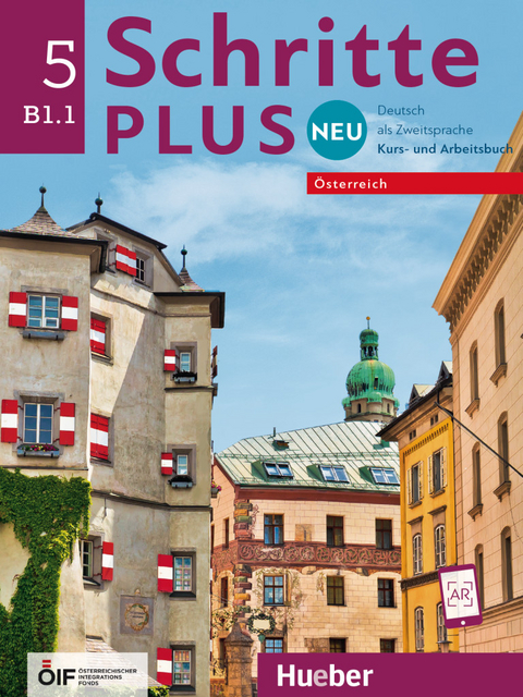Schritte plus Neu 5 &ndash; &Ouml;sterreich - Silke Hilpert, Marion Kerner, Jutta Orth-Chambah, Angela Pude, Anja Sch&uuml;mann, Franz Specht, D&ouml;rte Weers, Barbara Gottstein-Schramm, Susanne Kalender, Isabel Kr&auml;mer-Kienle, Daniela Niebisch, Monika Reimann
