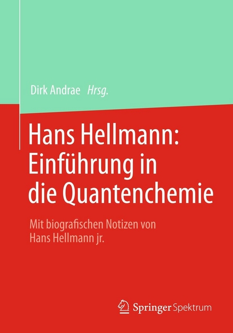 Hans Hellmann: Einf&uuml;hrung in die Quantenchemie - 