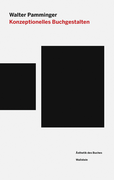 Konzeptionelles Buchgestalten - Walter Pamminger