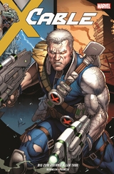 Cable: Bis zum Anfang aller Tage - James Dale Robinson, Carlos Pacheco, Yildiray Cinar, Thony Silas