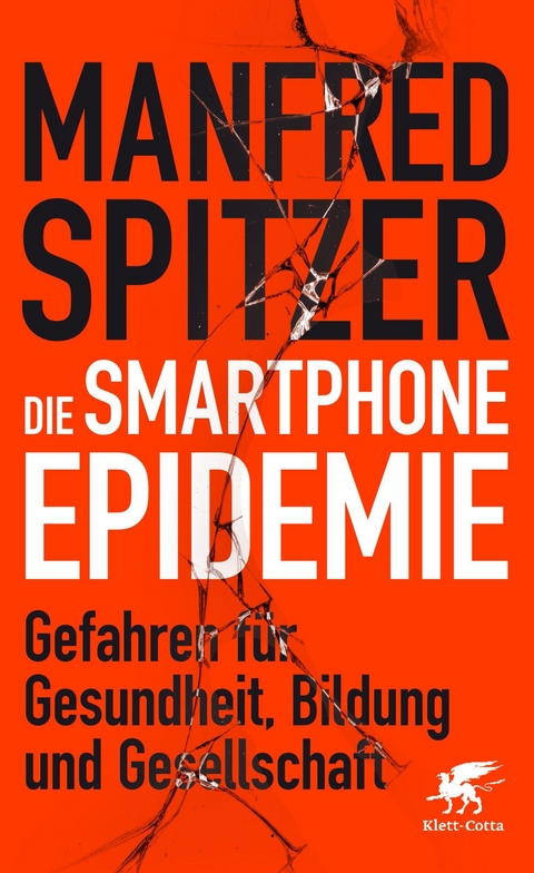 Die Smartphone-Epidemie - Manfred Spitzer