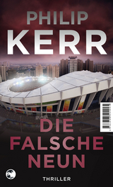 Die falsche Neun (Scott Manson, Bd. 3) - Philip Kerr