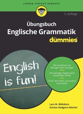 &Uuml;bungsbuch Englische Grammatik f&uuml;r Dummies - Lars M. Bl&ouml;hdorn, Denise Hodgson-M&ouml;ckel