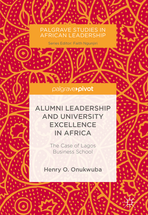 Alumni Leadership and University Excellence in Africa - Henry O. Onukwuba