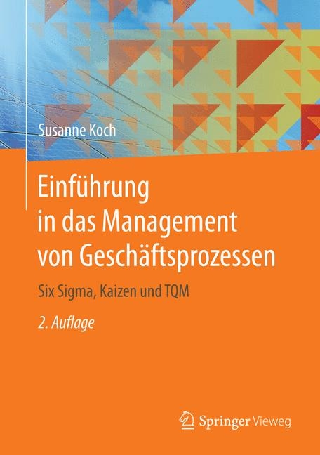 Einf&uuml;hrung in das Management von Gesch&auml;ftsprozessen - Susanne Koch