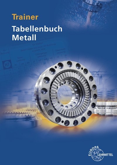 Trainer Tabellenbuch Metall - Michael Hötger, Marcus Molitor, Volker Tammen